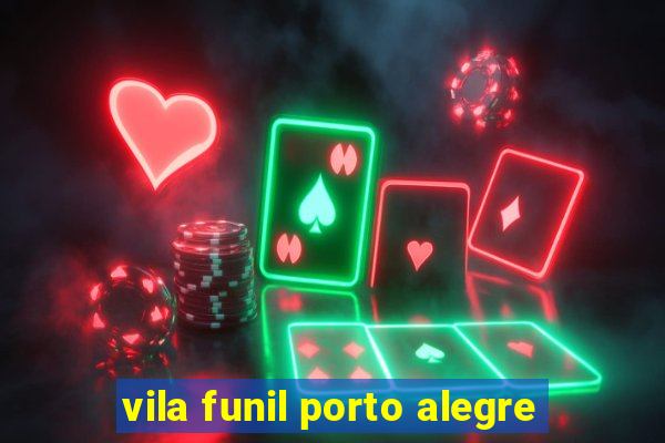 vila funil porto alegre
